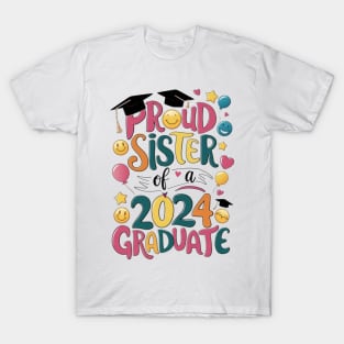 Proud Sister of a 2024 Graduate Senior Class Graduation Family Party T-Shirt